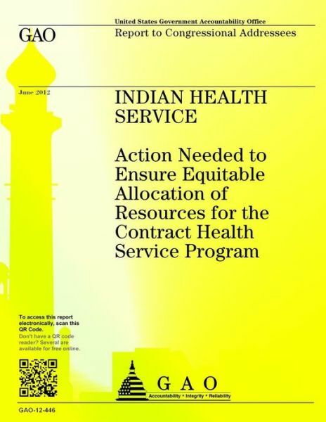 Indian Health Service: Action Needed To Ensure Equitable Allocation Of Reso...