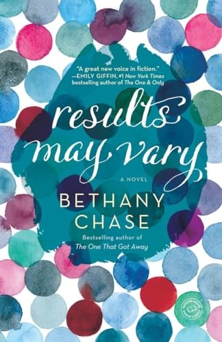 Results May Vary: A Novel, Bethany Chase