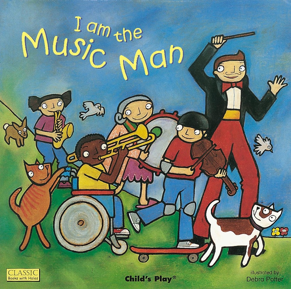 I Am the Music Man (Classic Books with Holes Board Book)