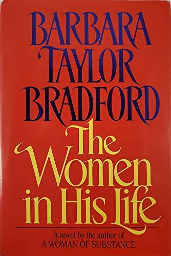 The Women in His Life - Hardcover By Bradford, Barbara Taylor - GOOD