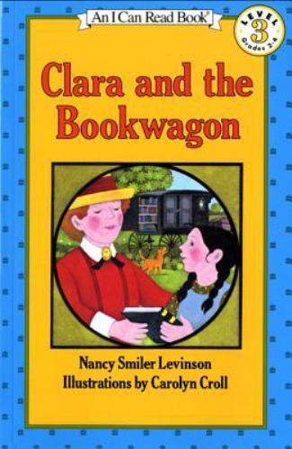 Clara and the Bookwagon by Nancy Smiler Levinson (1991, Trade Paperback)