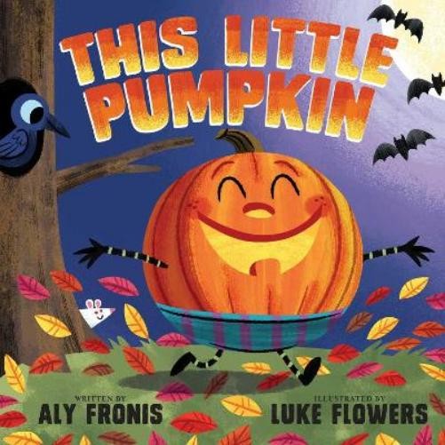 Aly Fronis This Little Pumpkin (Board Book) Sing Along Nursery RhymesAnother great item from Rarewaves USA | Free delivery!