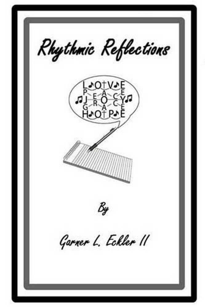 Rhythmic Reflections by Garner L. Eckler II (English) Paperback Book
