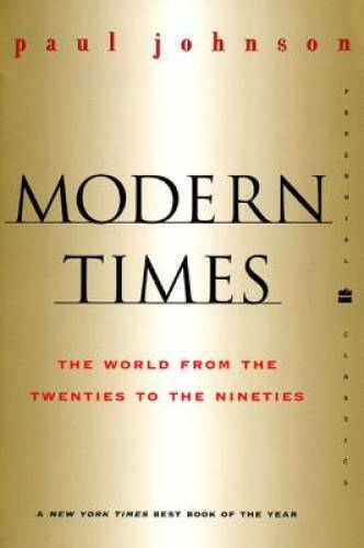 Modern Times  Revised Edition: The World from the Twenties to the Ninetie - GOOD