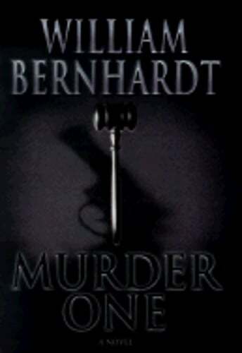 Murder One by William Bernhardt: Used