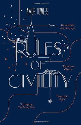 Rules of Civility By Amor Towles. 9781444708875