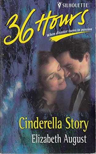 Cinderella Story (36 Hours) - Paperback, by Elizabeth August - Very Good