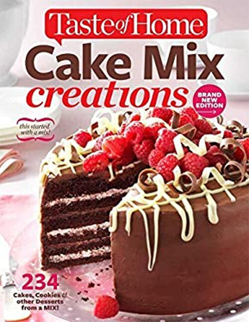 Taste of Home Cake Mix Creations New Edition with 234 Cake Recipes