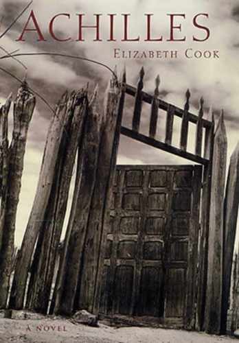 Achilles: A Novel - Hardcover, by Cook Elizabeth - Very Good-image
