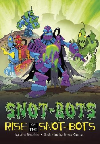 John Sazaklis Rise of the Snot-Bots (Paperback) Snot-BotsAnother great item from Rarewaves USA | Free delivery!