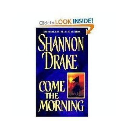 Come The Morning ($3.99 ed) - Mass Market Paperback By Drake, Shannon - GOOD