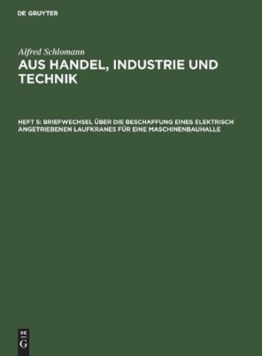 Alfred Schloman Briefwechsel Über Die Beschaffung Eines Elektrisch An (Hardback)