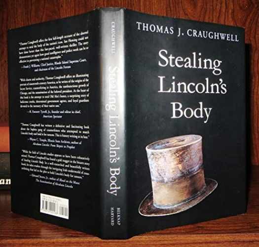 Stealing Lincoln's Body - Hardcover, by Craughwell Thomas J. - Very Good z
