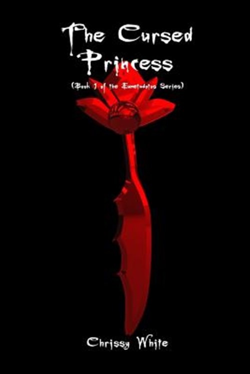 Cursed Princess Book 1 Eumetadotos Series by Chrissy White 2016 Trade Paperback