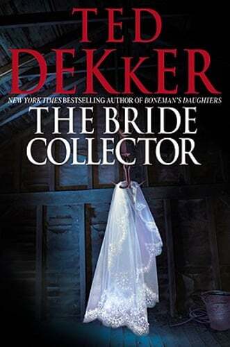 The Bride Collector by Ted Dekker: Used
