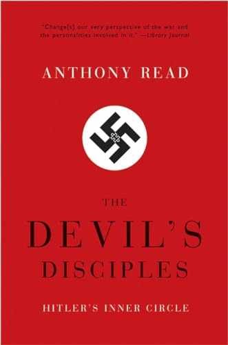 The Devil's Disciples: Hitler's Inner - Paperback, by Read Anthony - Acceptable