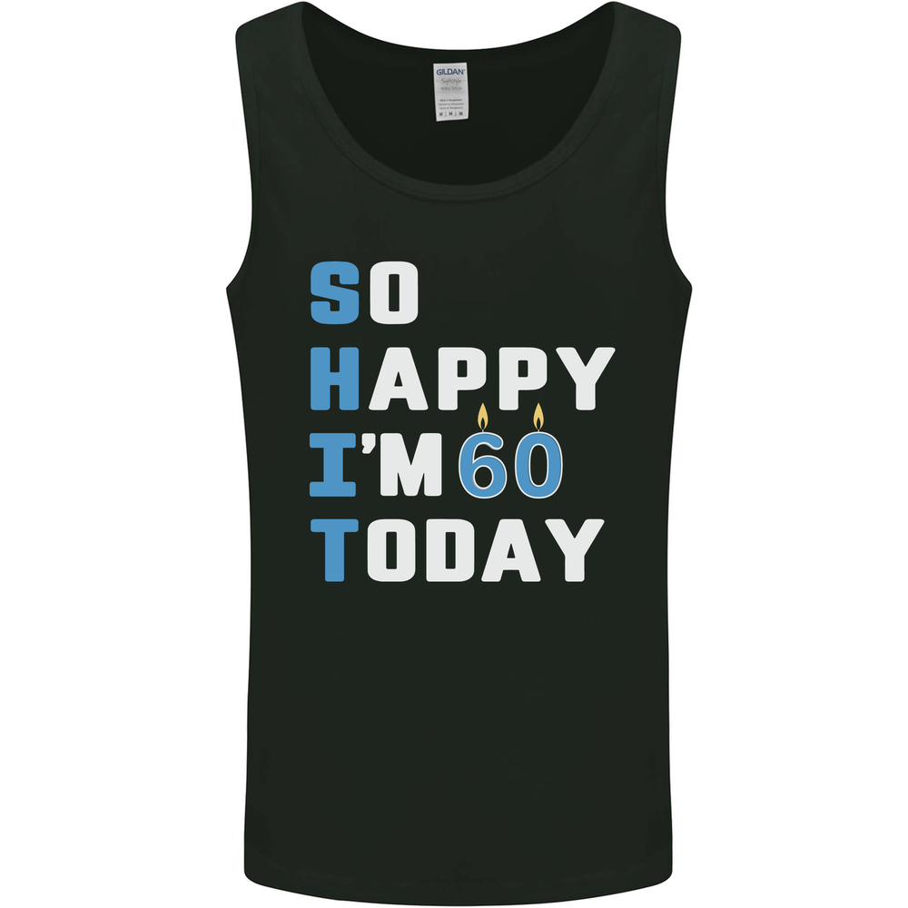 So Happy Im 60 Today Funny 60th Birthday Year Old Mens Vest Tank Top