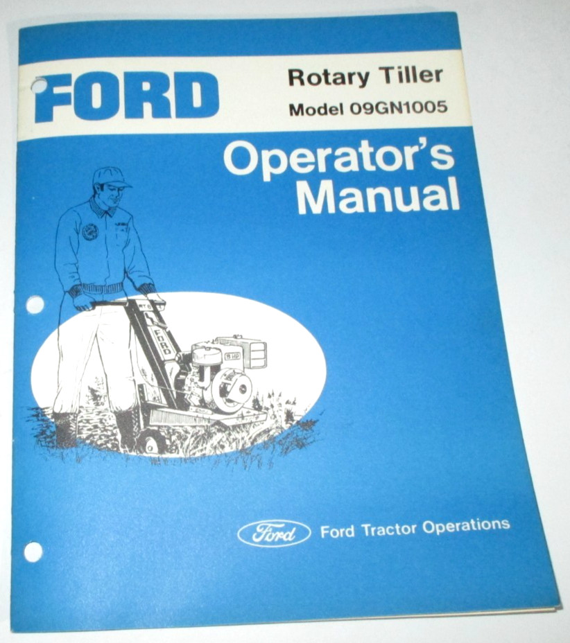 Ford 09GN1005 Walk Behind Rotary Tiller Operators Maintenance Manual ORIGINAL!