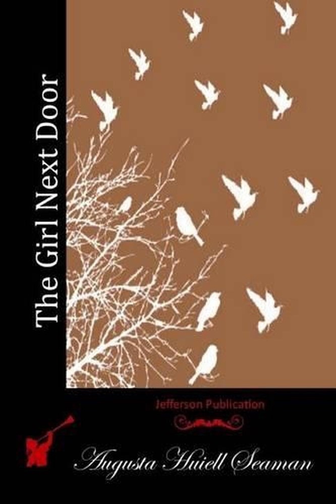 The Girl Next Door by Augusta Huiell Seaman (English) Paperback Book