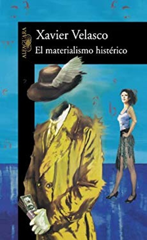El Materialismo Histerico Paperback Xavier VelascoFree US Delivery | ISBN:9707700467