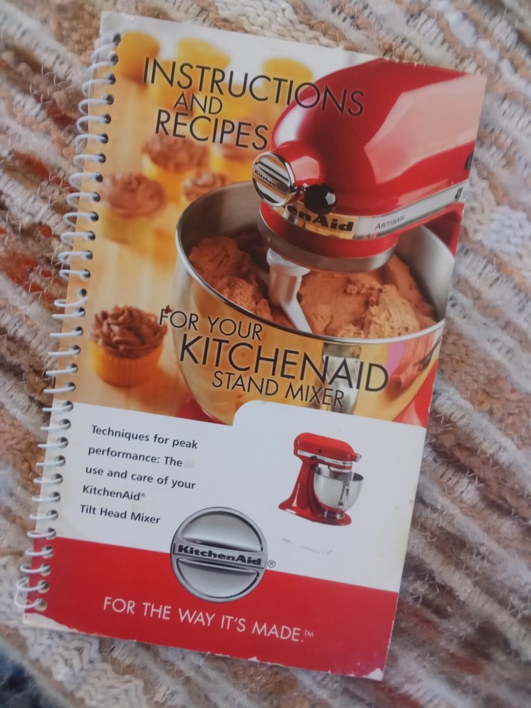 Instructions and Recipes for Your Kitchenaid Stand Mixer (2007,spiral bind)