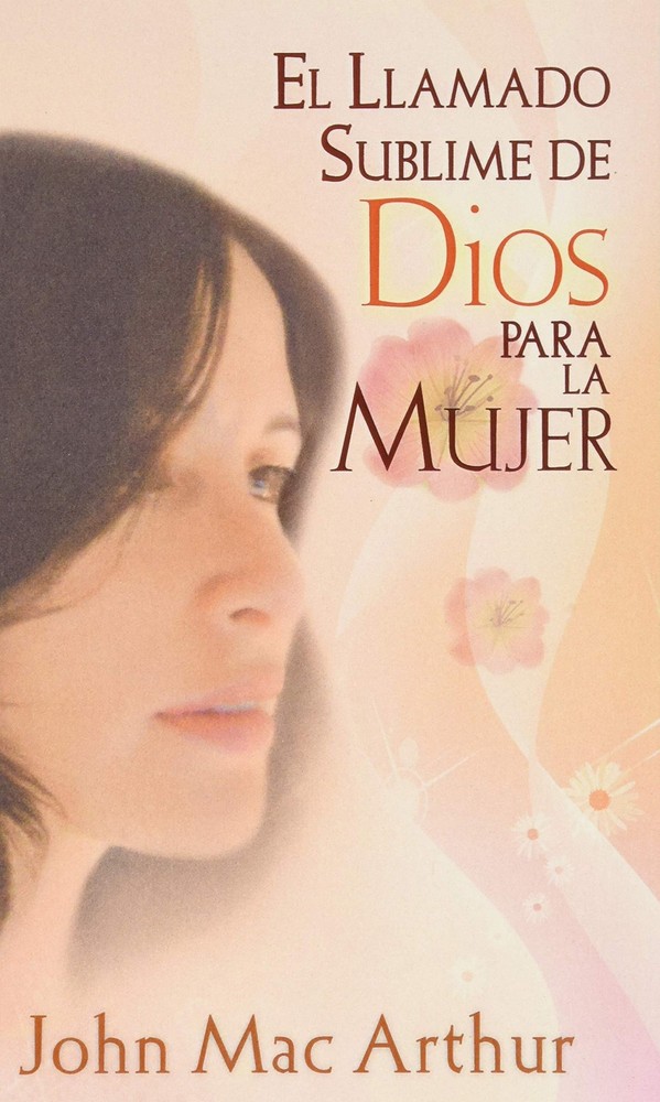 El llamado sublime de Dios para la mujer - Bolsilibro (Spanish Edition)