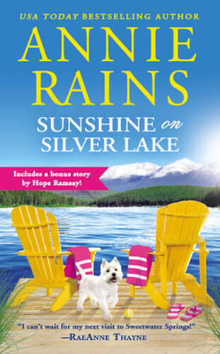 Sunshine on Silver Lake: Includes a Bonus Novella by Annie Rains: Used