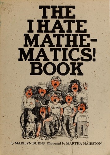 The I Hate Mathematics! Book (A Brown Paper School Book) (Brown Paper School Boo