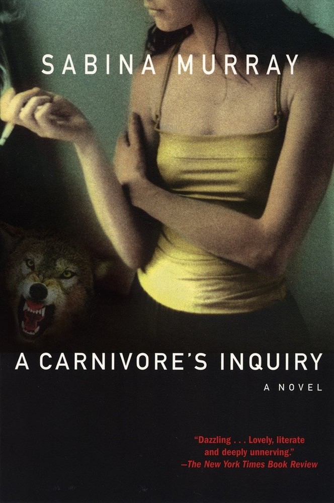 A Carnivore's Inquiry: A Novel by Murray