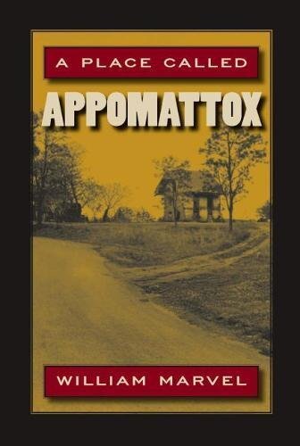 A Place Called Appomattox, William Marvel