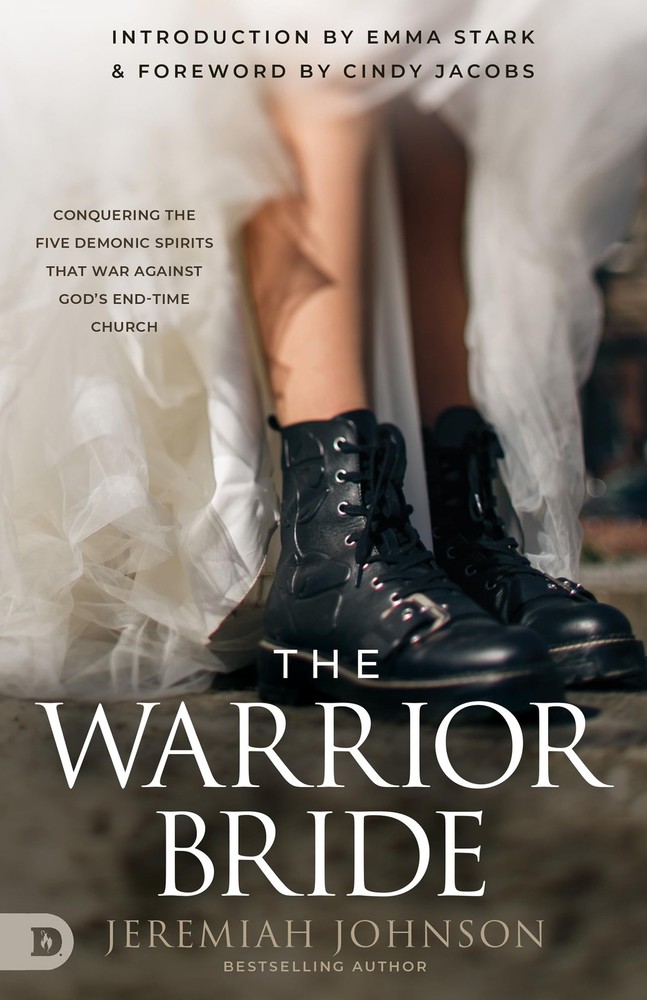 Warrior Bride : Conquering the Five Demonic Spirits That War Against God's...