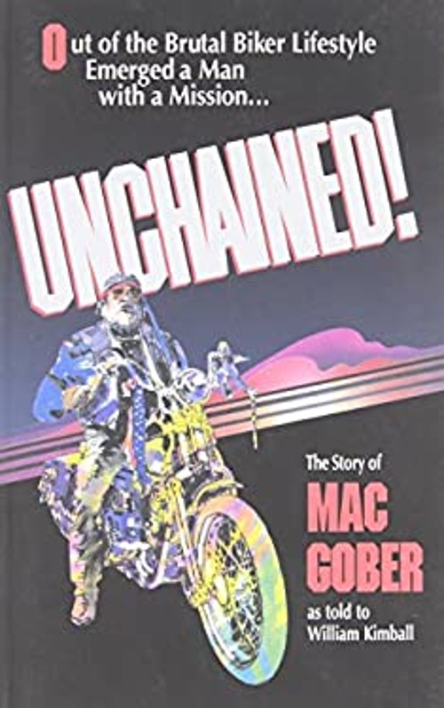 Unchained Paperback Mac GoberFree US Delivery | ISBN:1575620413