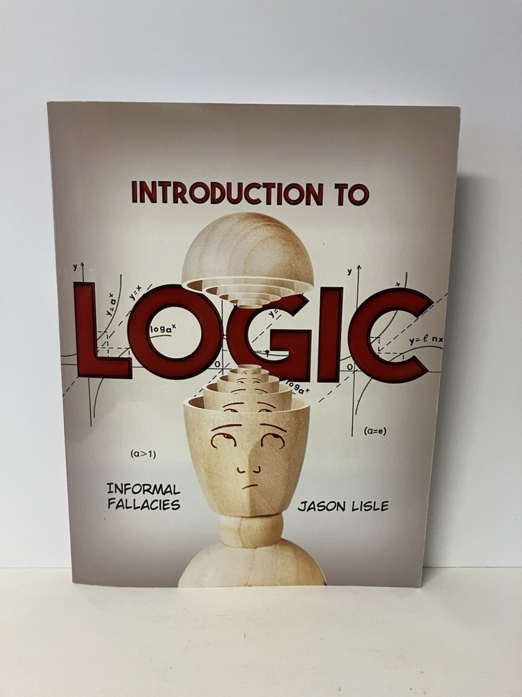 Introduction to Logic Informal Fallacies by Jason Lisle 2018 Trade Paperback EUC