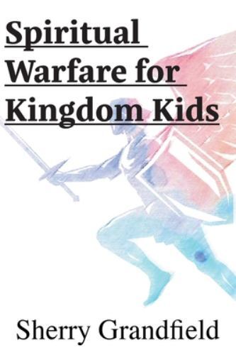 Spiritual Warfare for Kingdom Kids, Like New Used, Free shipping in the US