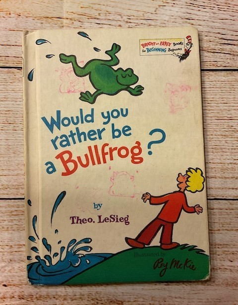 Would You Rather Be a Bullfrog? Hardcover Book by Theo LeSieg Vintage 1975