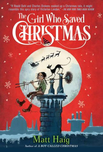Girl Who Saved Christmas by Matt Haig (2018, Digest Paperback)