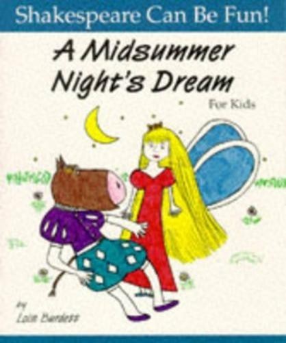 Lois Burdett A Midsummer Night's Dream for Kids (Paperback)Another great item from Rarewaves USA | Free delivery!
