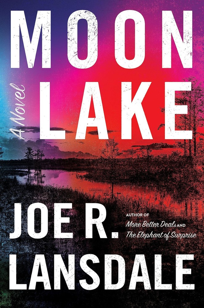 Moon Lake (East Texas Gothic) - hardcover Lansdale, Joe R.