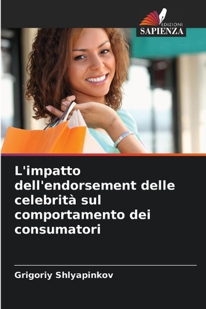 L'impatto dell'endorsement delle celebrit sul comportamento dei consumatori by G