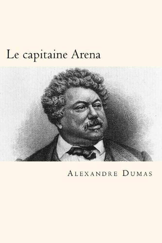 Le Capitaine Arena (Frenchedition) by Alexandre Dumas (English) Paperback Book