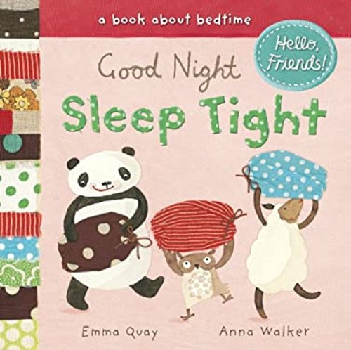 Good Night, Sleep Tight : A Book about Bedtime Board Books Emma QFree US Delivery | ISBN:0803735812
