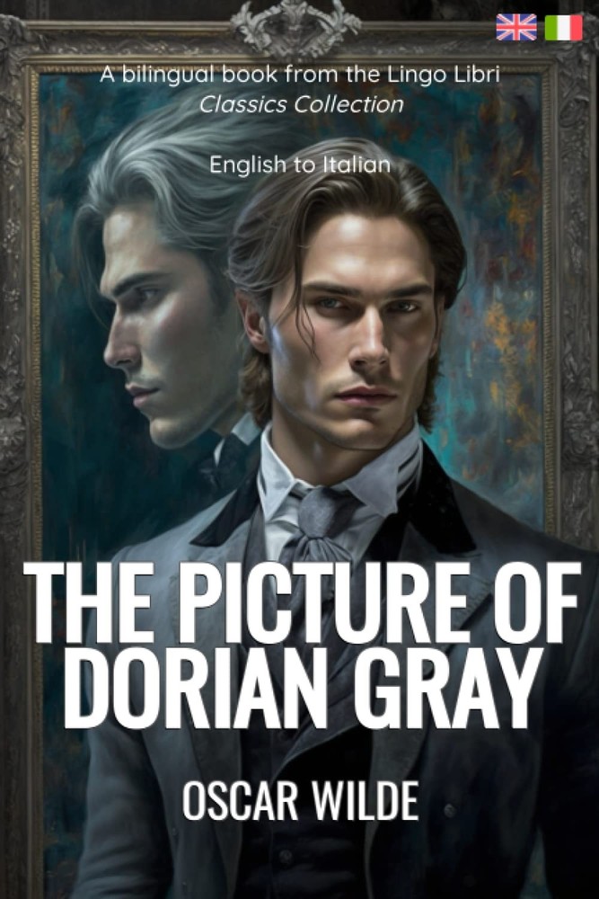The Picture of Dorian Gray (Translated): English - Italian Bilingual Edition (It