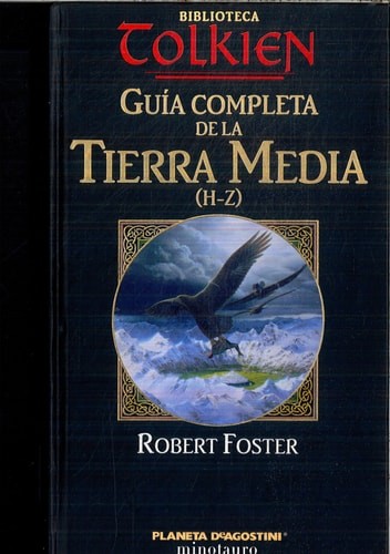 Guía Completa De La Tierra Media (H-Z) by unknown author, Good Book