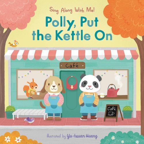 Yu-hsuan Huang Polly, Put the Kettle On (Board Book) Sing Along with Me!Another great item from Rarewaves USA | Free delivery!