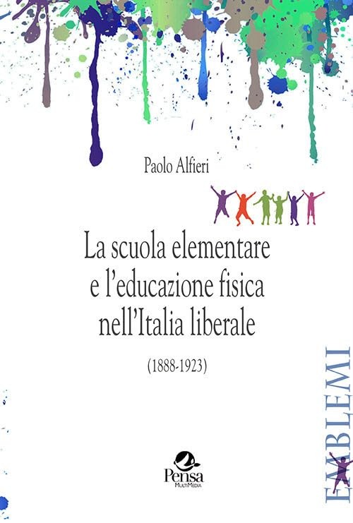 Paolo Alfieri La scuola elementare e l’educazione fisica nell’Italia (Paperback)Another great item from Rarewaves USA | Free delivery!