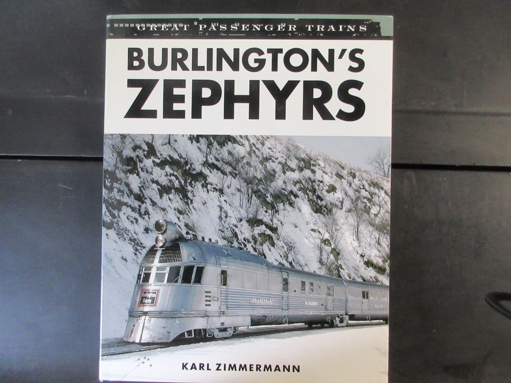 Burlington's Zephyrs by Karl Andover and Karl R. Zimmerman (2004, Hardcover)