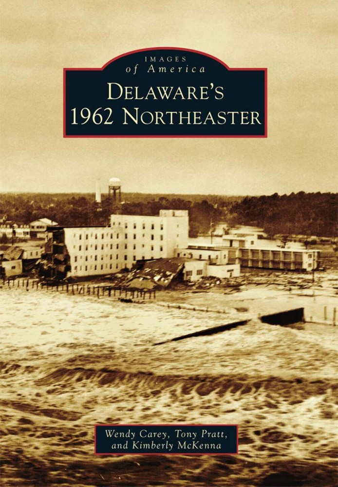 NEW Arcadia Publishing Delaware's 1962 Northeaster, DE 9781467122627 Images of A