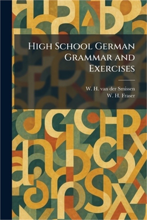 High School German Grammar and Exercises (Paperback or Softback)
