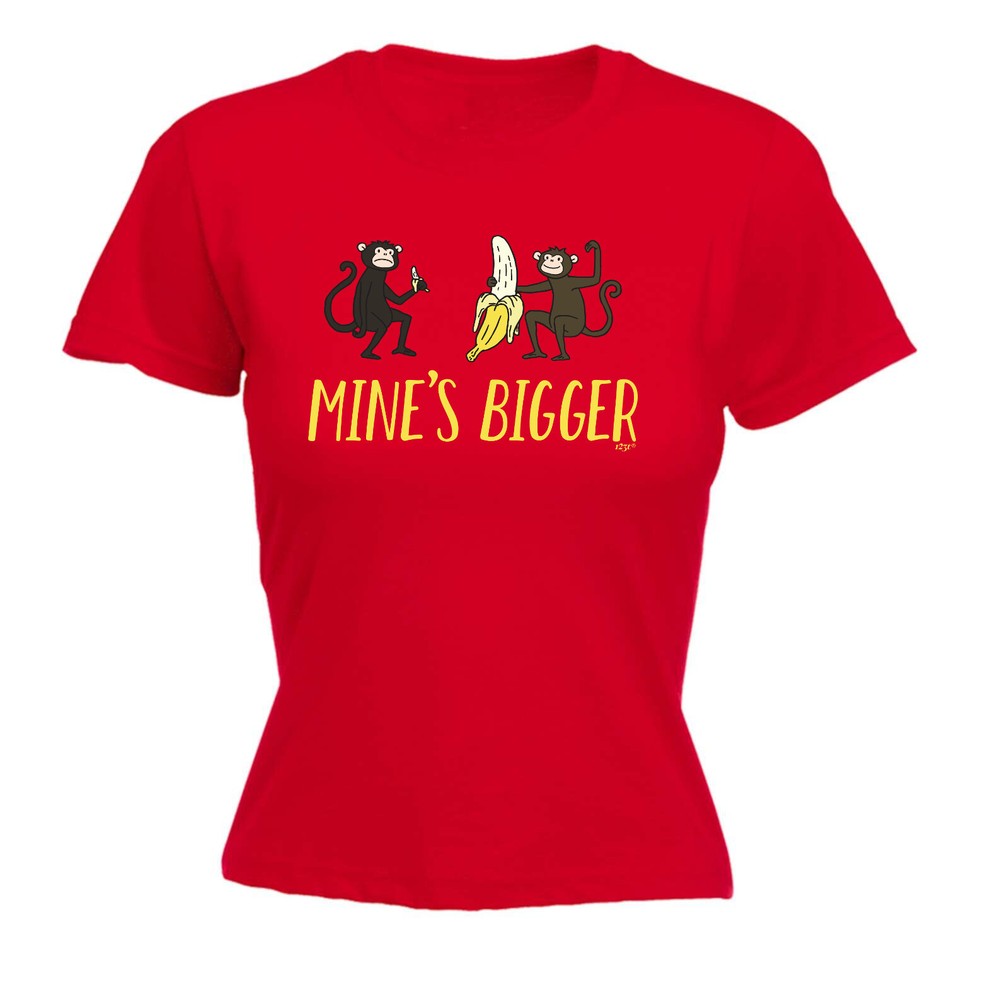 Mines Bigger Monkey - Womens T Shirt Funny T-Shirt Novelty gift tshirt