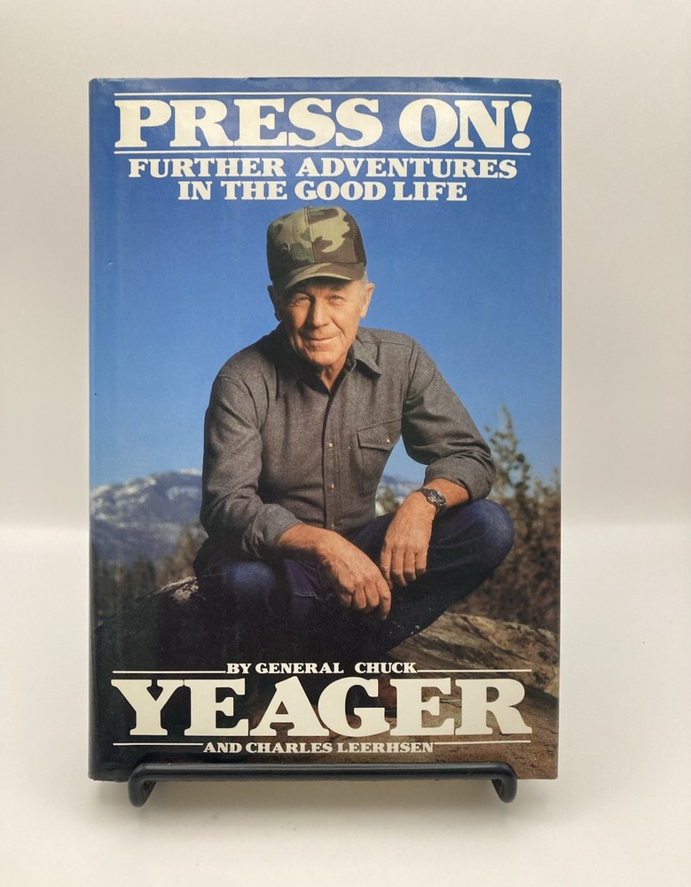 Press On! by Chuck Yeager and Charles Leerhsen/ First Edition HC Signed Yeager